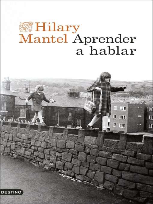 Title details for Aprender a hablar by Hilary Mantel - Available